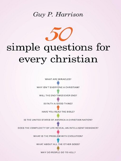 Title details for 50 Simple Questions for Every Christian by Guy P. Harrison - Available